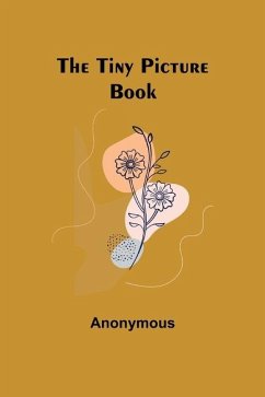 The Tiny Picture Book - Anonymous