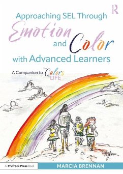 Approaching SEL Through Emotion and Color with Advanced Learners - Brennan, Marcia