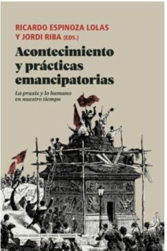 Acontecimiento y practicas emancipatorias