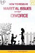 How to Resolve Marital Issues Without... - Bild 1