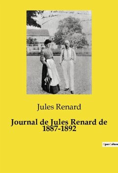 Journal de Jules Renard de 1887-1892 - Renard, Jules