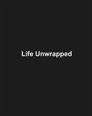 Life Unwrapped