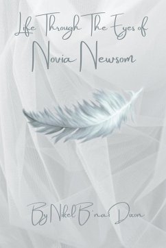 Life Through The Eyes of Novia Newsom - Dixon, Nikel