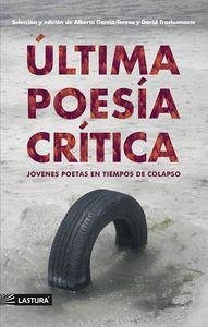 Última poesía crítica. jóvenes poetas en tiempo de colapso