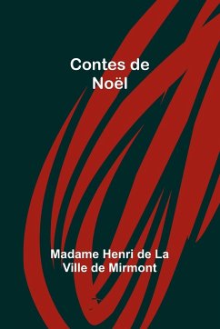 Contes de Noël - Mirmont, Madame Henri