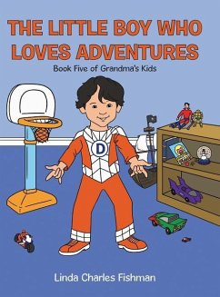 The Little Boy Who Loves Adventures - Charles Fishman, Linda