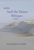 And the Dunes Whisper