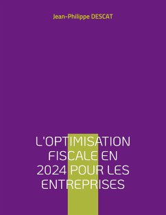 L'optimisation fiscale en 2024 pour les entreprises (eBook, ePUB)
