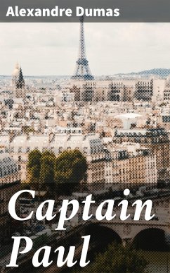 Captain Paul (eBook, ePUB) - Dumas, Alexandre