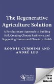 The Regenerative Agriculture Solution (eBook, ePUB)