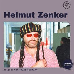 Helmut Zenker (Autorenbiografie) (MP3-Download) - Zenker, Helmut