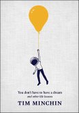 You Don't Have to Have a Dream (eBook, ePUB)