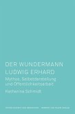 Der Wundermann Ludwig Erhard (eBook, PDF)