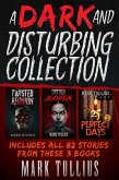 A Dark and Disturbing Collection (eBook, ePUB)