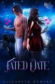 Fated Date (eBook, ePUB) Fated Date (eBook, ePUB)