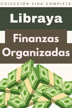 Finanzas Organizadas (Colección Vida Completa, #19) (eBook, ePUB) - Libraya