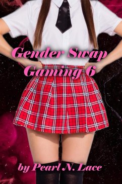 Cover Gender Swap Gaming 6: The Conclusion (eBook, ePUB)
