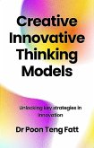 Creative Innovative Thinking Models (eBook, ePUB)