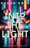 Into the Light (Iain Doyle Thriller Series, #0) (eBook, ePUB)