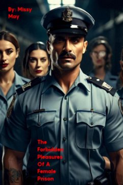 Cover The Forbidden Pleasures of A Female Prison (eBook, ePUB)