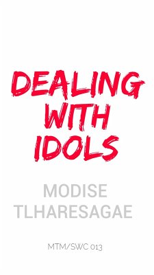 Dealing with Idols (Growers Series, #3) (eBook, ePUB) - Tlharesagae, Modise