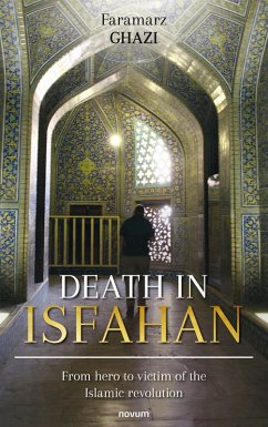 Death in Isfahan (eBook, ePUB) - Ghazi, Faramarz