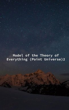 Cover Model of the Theory of Everything (Point Universe) (eBook, ePUB)