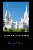 Mormon History unveiled (eBook, ePUB) Mormon History unveiled (eBook, ePUB)
