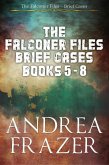The Falconer Files Brief Cases Books 5 - 8 (The Falconer Files Brief Cases Collections, #2) (eBook, ePUB)
