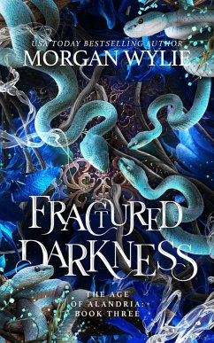 Fractured Darkness (The Age of Alandria, #3) (eBook, ePUB) - Wylie, Morgan