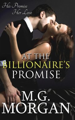 At the Billionaire's Promise (Billionaire Brothers, #2) (eBook, ePUB) - Morgan, M. G.