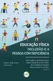 Educação física, inclusão e a pessoa com deficiência (eBook, ePUB)