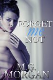 Forget Me Not (Remember Me Series, #2) (eBook, ePUB) Forget Me Not (Remember Me Series, #2) (eBook, ePUB)