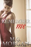 Remember Me (Remember Me Series, #1) (eBook, ePUB) Remember Me (Remember Me Series, #1) (eBook, ePUB)