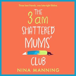 The 3am Shattered Mum's Club (MP3-Download) - Manning, Nina