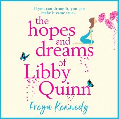The Hopes and Dreams of Libby Quinn (MP3-Download) - Kennedy, Freya