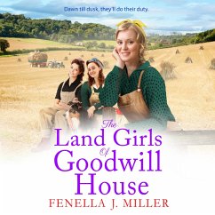 The Land Girls of Goodwill House (MP3-Download) - Miller, Fenella J