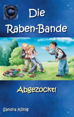 Die Raben-Bande (eBook, ePUB) - König, Sandra