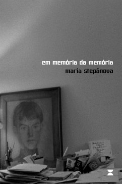 Em memória da memória (eBook, ePUB) - Stepánova, Maria
