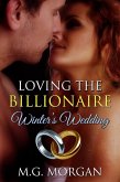 Loving the Billionaire Winter's Wedding (Billionaire Brothers) (eBook, ePUB)