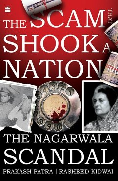 The Scam That Shook a Nation (eBook, ePUB) - Kidwai, Rasheed; Patra, Prakash The Scam That Shook a Nation (eBook, ePUB) - Kidwai, Rasheed; Patra, Prakash