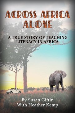 Across Africa Alone (eBook, ePUB) - Giffin, Susan