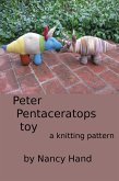 Peter Pentaceratops Toy (eBook, ePUB) Peter Pentaceratops Toy (eBook, ePUB)
