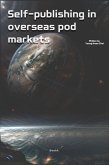 Self-Publishing In Overseas POD Markets (eBook, ePUB)