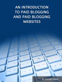 An Introduction to Paid Blogging and Paid Blogging Websites (eBook, ePUB)