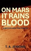On Mars It Rains Blood (Gemini Case Files) (eBook, ePUB)