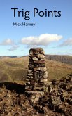 Trig Points: On the Track of the Permanent Fell-Walk (eBook, ePUB)