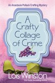 A Crafty Collage of Crime (An Anastasia Pollack Crafting Mystery, #12) (eBook, ePUB)
