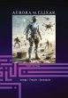 A.U.R.O.R.A. vs. E.L.I.X.A.R. Intriga -... - Bild 1