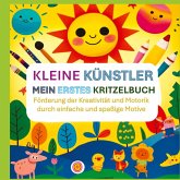 Kleine Künstler: Mein erstes Kritzelbuch